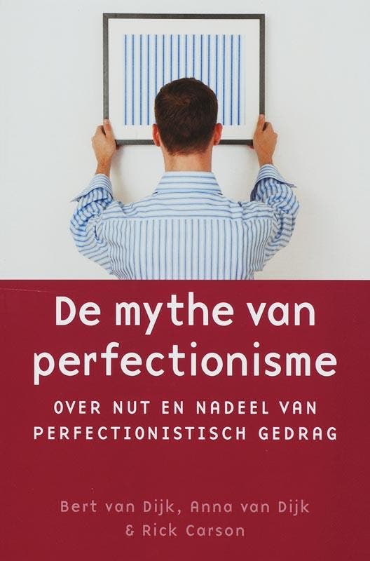 De mythe van perfectionisme 9789058712257 A. van Dijk, Boeken, Psychologie, Zo goed als nieuw, Verzenden