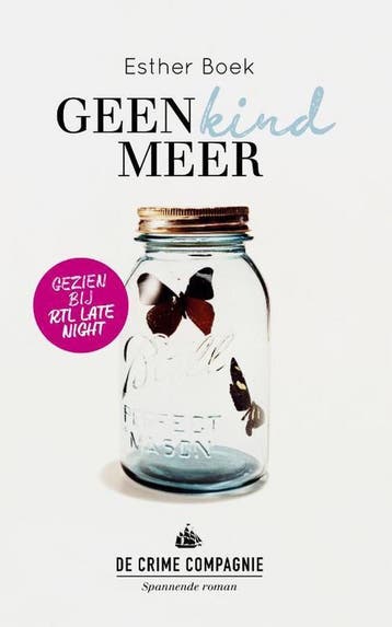 Geen kind meer / Crime club - Esther Boek 9789461093677, Verzenden, Gelezen, Esther Boek