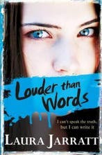 Louder Than Words 9781405269124 Laura Jarratt, Verzenden, Zo goed als nieuw, Laura Jarratt