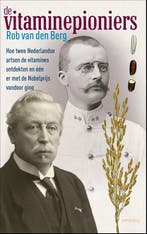 De vitaminepioniers | 9789044654400 | Rob van den Berg, Zo goed als nieuw, Rob van den Berg
