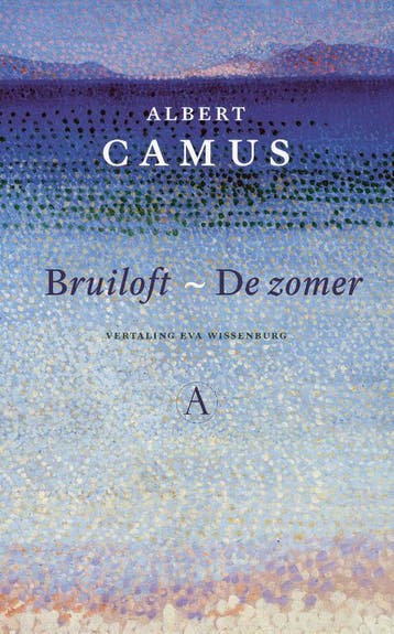 Bruiloft ; De zomer - Albert Camus 9789025316037, Boeken, Verzenden, Zo goed als nieuw, Albert Camus