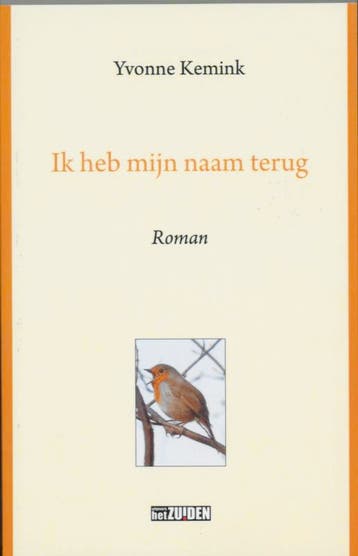 Ik heb mijn naam terug - Y. Kemink 9789076564685, Verzenden, Zo goed als nieuw, Y. Kemink