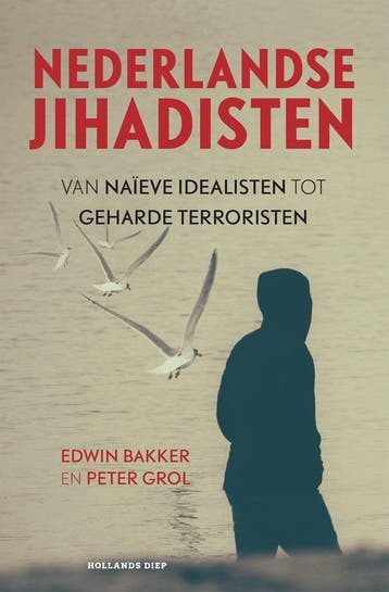 9789048849888 Nederlandse jihadisten | Tweedehands, Verzenden, Zo goed als nieuw, Edwin Bakker