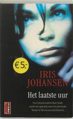 Het laatste uur 9789024558216 Iris Johansen, Boeken, Verzenden, Zo goed als nieuw, Iris Johansen