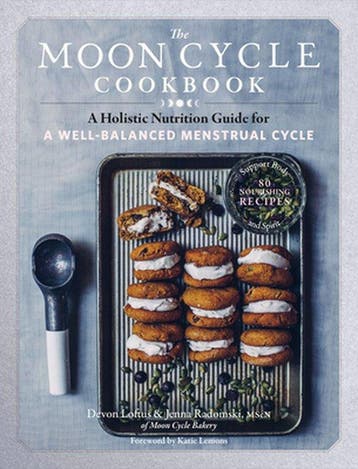 The Moon Cycle Cookbook - Devon Loftus 9781635862850, Boeken, Verzenden, Gelezen, Devon Loftus