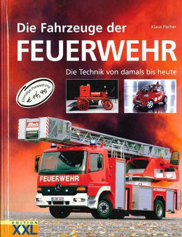 DIE FAHRZEUGE DER FEUERWEHR BOEK KLAUS FISCHER, Gelezen, Verzenden, Klaus Fischer, Overige merken