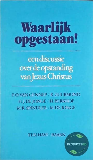 Waarlijk opgestaan - van Gennep, Verzenden, Gelezen