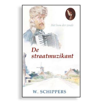 De straatmuzikant - Willem Schippers 9789461150158, Verzenden, Gelezen, Willem Schippers
