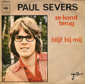 vinyl single 7 inch - Paul Severs - Ze Komt Terug / Blijf..., Verzenden, Zo goed als nieuw, 7 inch, Pop