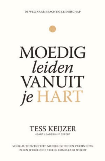 Moedig leiden vanuit je hart Tess Keijzer - Tess Keijzer, Verzenden, Zo goed als nieuw, Tess Keijzer