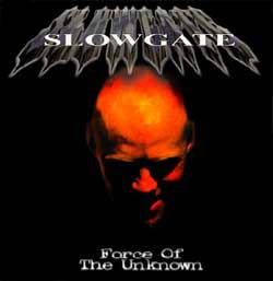 cd - Slowgate - Force Of The Unknown, Verzenden, Zo goed als nieuw