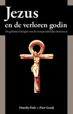 Jezus en de verloren godin 9789062710119 Timothy Freke, Verzenden, Gelezen, Timothy Freke
