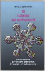 Ik luister en antwoord 9789020247978 C.J. Schuurman, Boeken, Verzenden, Gelezen, C.J. Schuurman