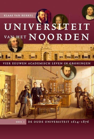 Universiteit van het Noorden / 1 De oude universiteit,, Verzenden, Zo goed als nieuw, Klaas van Berkel