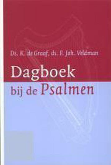 DAGBOEK BIJ DE PSALMEN - K. de Graaf 9789058291202, Boeken, Verzenden, Gelezen, K. de Graaf