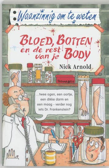 Bloed, botten en de rest van je body / Waanzinnig om te, Verzenden, Gelezen, N. Arnold