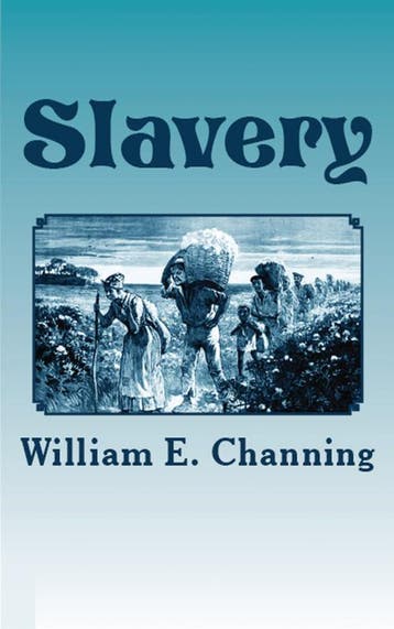 Slavery | William E. Channing | Nieuw, Ophalen of Verzenden, Nieuw, William E. Channing