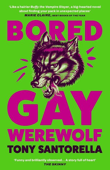 Bored Gay Werewolf - Tony Santorella 9781838957025, Boeken, Verzenden, Gelezen, Tony Santorella