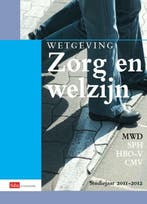 Wetgeving Zorg en welzijn / Studiejaar 2011-2012 / Sdu, Boeken, Verzenden, Zo goed als nieuw