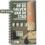 Op de golven van de stad 9789081439718 Miseum Het Schip, Verzenden, Gelezen, Miseum Het Schip