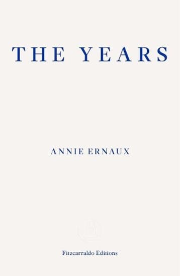 The Years | 9781910695784 | Annie Ernaux, Ophalen of Verzenden, Zo goed als nieuw, Annie Ernaux