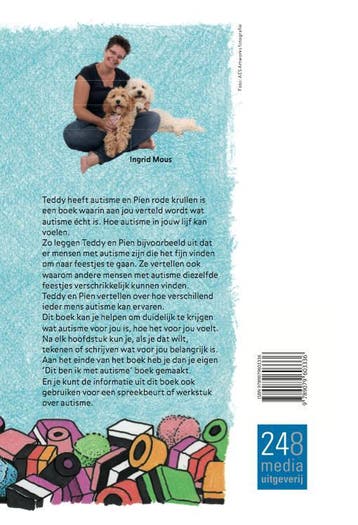 Teddy heeft autisme en Pien rode krullen 9789079603336, Boeken, Kinderboeken | Kleuters, Verzenden, Zo goed als nieuw, Ingrid Mous