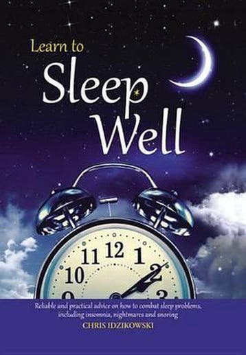 Learn to Sleep Well - Chris Idzikowski 9780785834632, Verzenden, Zo goed als nieuw, Chris Idzikowski