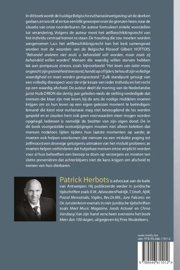 Een pleidooi voor euthanasie zonder grenzen 9789046611012, Verzenden, Gelezen, Patrick Herbots