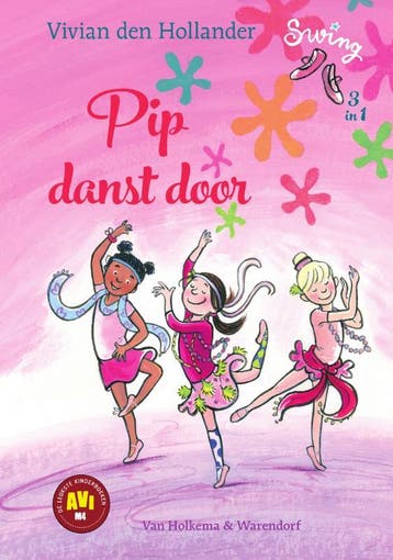 Pip danst door / Swing - Vivian den Hollander 9789000360666, Verzenden, Gelezen, Vivian den Hollander