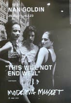 Nan Goldin - Poster exibition “This Will Not End Well” ,