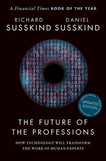 The Future Of The Professions | Nieuw, Ophalen of Verzenden, Nieuw, Richard (honorary Professor Susskind-Daniel (fellow Susskind