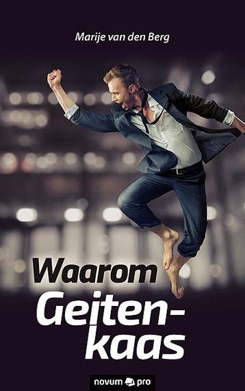 Waarom Geitenkaas | Marije Berg | Nieuw, Ophalen of Verzenden, Nieuw, Marije Berg