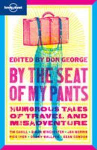 By the Seat of My Pants - Don George 9781741795240, Verzenden, Zo goed als nieuw, Don George