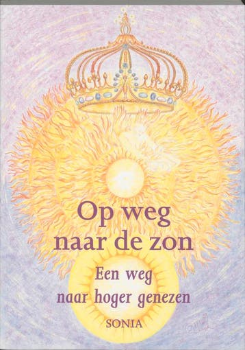 Op weg naar de zon - Sonia 9789075343090, Verzenden, Gelezen, Sonia