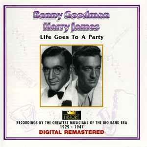 cd - Benny Goodman / Harry James - Life Goes To A Party, Verzenden, Zo goed als nieuw