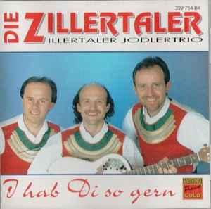 cd - Die Zillertaler - I Hab Di So Gern, Verzenden, Zo goed als nieuw