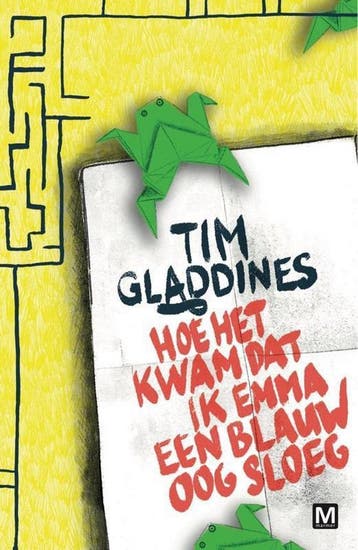 Hoe het kwam dat ik Emma een blauw oog sloeg - Tim Gladdines, Verzenden, Zo goed als nieuw, Tim Gladdines