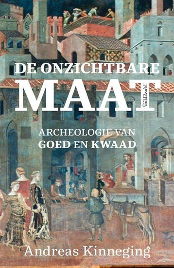 De onzichtbare maat - Andreas Kinneging 9789035138797, Verzenden, Zo goed als nieuw, Andreas Kinneging