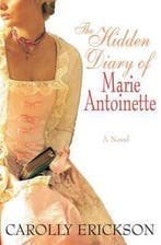 The Hidden Diary of Marie Antoinette 9781906217396, Verzenden, Gelezen, Carolly Erickson