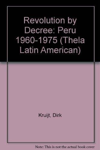 Revolution by decree / Latin America series / 1 - D. Kruijt, Verzenden, Gelezen, D. Kruijt