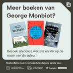 How Did We Get into This Mess? 9781784783624 George Monbiot, Verzenden, Zo goed als nieuw, George Monbiot