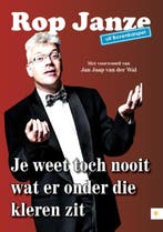 Je weet toch nooit wat er onder die kleren zit 9789048438297, Verzenden, Gelezen, Rop Janze uit Bovenkarspel