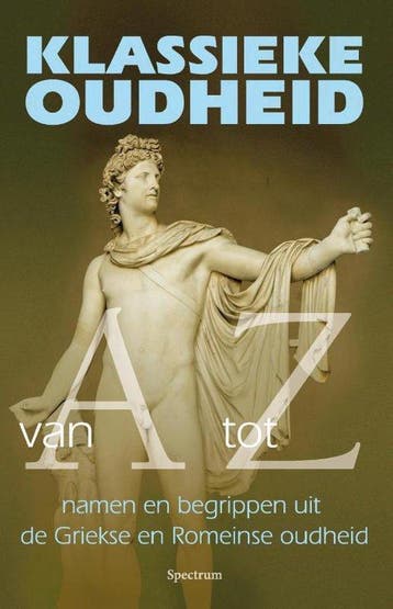 9789000319763 Klassieke Oudheid van A tot Z, Verzenden, Nieuw, P.J. Reimer