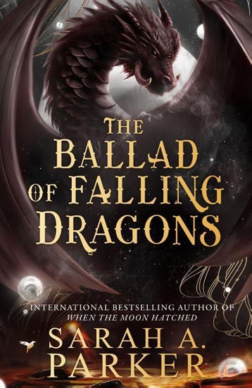 The Ballad Of Falling Dragons | Sarah A. Parker | Nieuw, Ophalen of Verzenden, Nieuw, Sarah A. Parker