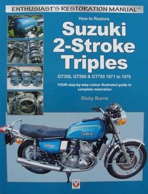 How to Restore Suzuki 2-Stroke Triples GT350, GT550 &amp; GT750, Nieuw, Merk of Model