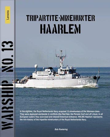 9789086164035 Warship 13 - Tripartite mine hunter Haarlem, Verzenden, Zo goed als nieuw, Bob Roetering