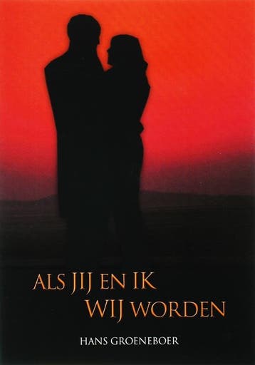 Als jij en ik wij worden - J.F.M. Groeneboer 9789076193113, Verzenden, Gelezen, J.F.M. Groeneboer