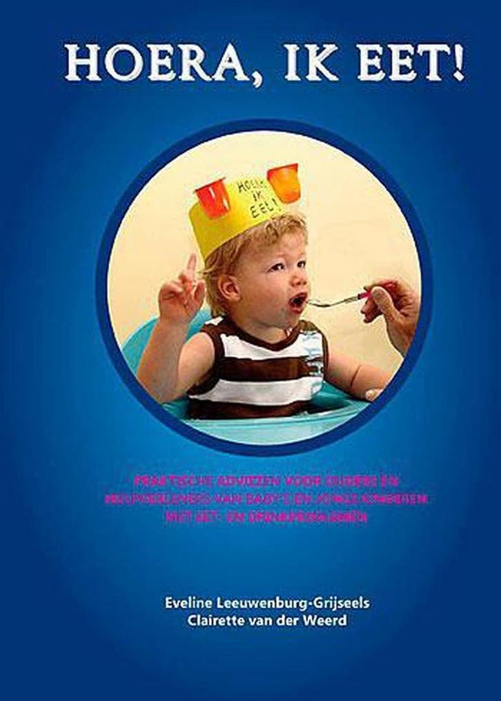 Hoera, Ik Eet! - E.H. Leeuwenburg-Grijseels 9789090235714, Boeken, Wetenschap, Gelezen, Verzenden