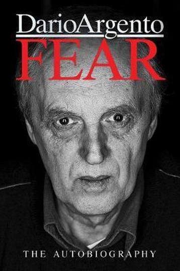 Fear: The Autobiography Of Dario Argento - Dario Argento, Verzenden, Zo goed als nieuw, Dario Argento