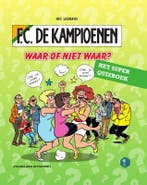Waar of niet waar? / F.C. De Kampioenen 9789002268342, Boeken, Verzenden, Zo goed als nieuw, Hec Leemans